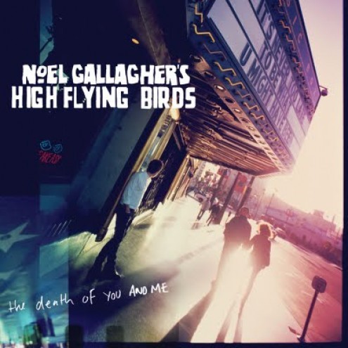 Noel Gallagher The Death Of You And Me Lyrics